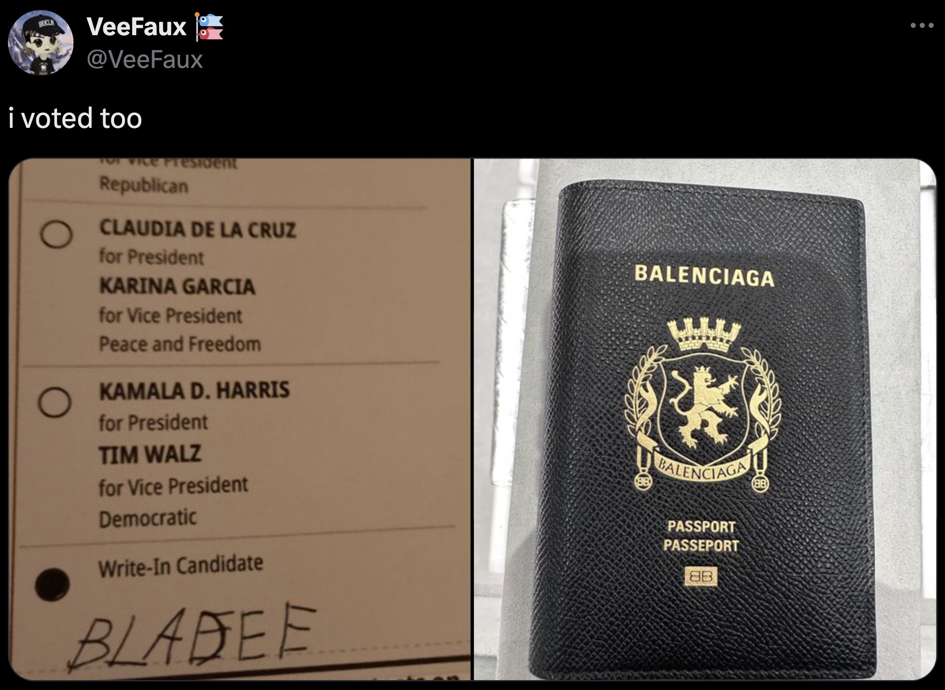 gold - VeeFaux i voted too Tre PRESIDent Republican Claudia De La Cruz for President Karina Garcia Balenciaga for Vice President Peace and Freedom Kamala D. Harris for President Tim Walz for Vice President Democratic WriteIn Candidate Bladee Balenciaga Pa